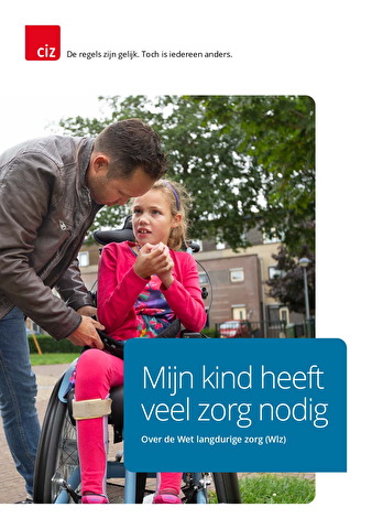 Folder mijn kind heeft veel zorg nodig over de Wet langdurige zorg